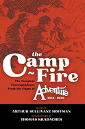 The Camp-Fire: The Complete Correspondence From the Pages of Adventure, 1918-1920