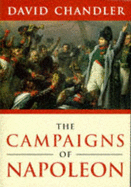 The Campaigns of Napoleon - Chandler, David