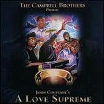 The Campbell Brothers Present John Coltrane's a Love Supreme