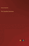 The Canadian Dominion