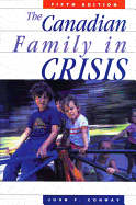 The Canadian Family in Crisis: Fifth Edition