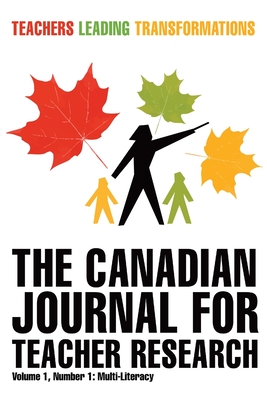 The Canadian Journal for Teacher Research - Murgatroyd, Stephen, and Parsons, Jim