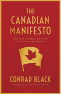 The Canadian Manifesto: How One Frozen Country Can Save the World