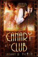 The Canary Club: Volume 1