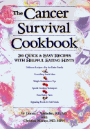 The Cancer Survival Cookbook - Weihofen, Donna L, R.D., M.S., and Ma, Christina, and Weinofen, Donnah