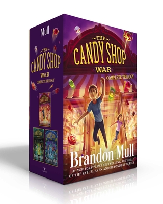 The Candy Shop War Complete Trilogy (Boxed Set): The Candy Shop War; Arcade Catastrophe; Carnival Quest - Mull, Brandon