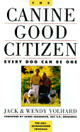 The Canine Good Citizen: Every Dog Can Be One