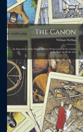 The Canon: An Exposition of the Pagan Mystery Perpetuated in the Cabala as the Rule of All the Arts