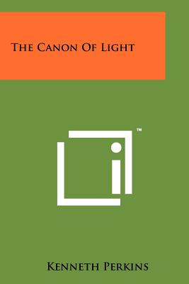 The Canon of Light - Perkins, Kenneth