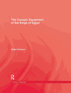 The Canopic Equipment Of The Kings of Egypt