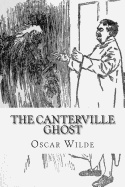 The Canterville Ghost: Illustrated