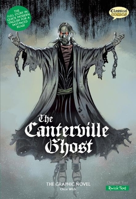 The Canterville Ghost the Graphic Novel: Quick Text - Wilson, Sean Michael (Adapted by), and Bryant, Clive (Editor), and Millet, Jason