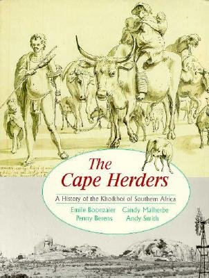 The Cape Herders: A History of the Khoikhoi of Southern Africa - Boonzaier, Emile, and Malherbe, Candy, and Smith, Andy