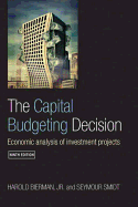 The Capital Budgeting Decision: Economic Analysis of Investment Projects