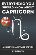 The Capricorn Book: Everything You Should Know About Capricorns: A Guide to Clarity and Growth