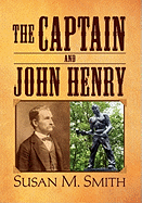 The Captain and John Henry