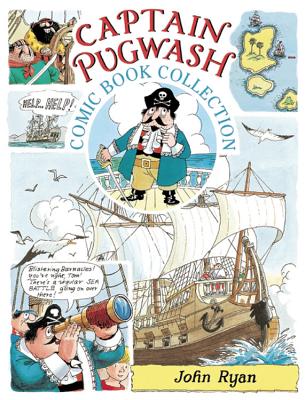 The Captain Pugwash Comic Book Collection - Ryan, John