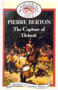 The Capture of Detroit: Adventures in Canadian History
