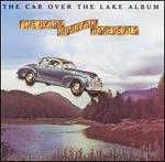 The Car Over the Lake Album [Bonus Tracks]