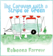 The Caravan with a Stripe of Green