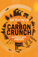 The Carbon Crunch: Revised and Updated