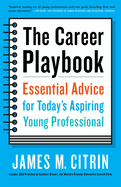 The Career Playbook: Essential Advice for Today's Aspiring Young Professional