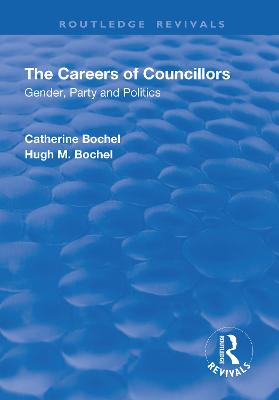 The Careers of Councillors: Gender, Party and Politics - Bochel, Catherine