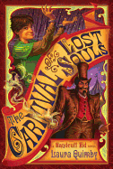 The Carnival of Lost Souls: A Handcuff Kid Novel