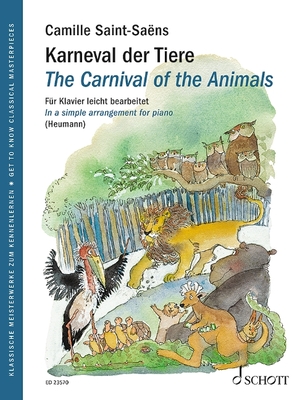 The Carnival of the Animals: In a Simple Arrangement for Piano - Saint-Saens, Camille (Composer), and Heumann, Hans-Gunter (Editor)