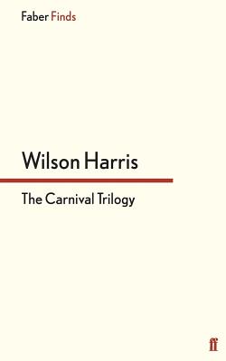 The Carnival Trilogy - Harris, Wilson