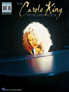 The Carole King Keyboard Book: Note-For-Note Keyboard Transcriptions