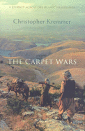 The Carpet Wars - Kremmer, Christopher