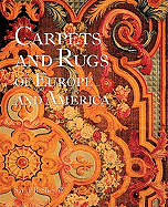 The Carpets and Rugs of Europe and America: A People's History of the Third World