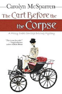 The Cart Before the Corpse: A Mossy Creek Carriage Driving Mystery