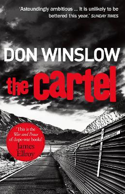The Cartel: A white-knuckle drug war thriller - Winslow, Don