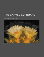 The Carved Cupboard