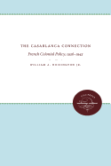 The Casablanca Connection: French Colonial Policy, 1936-1943