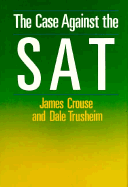 The Case Against the SAT