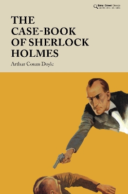 The Case-Book of Sherlock Holmes - Conan Doyle, Arthur