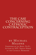 The Case Concerning Catholic Contraception: A Position Paper