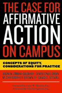 The Case for Affirmative Action on Campus: Concepts of Equity, Considerations for Practice