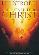 The Case for Christ - Michael Eaton; Timothy Eaton