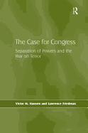 The Case for Congress: Separation of Powers and the War on Terror