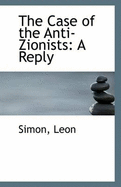 The Case of the Anti-Zionists: A Reply