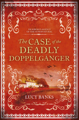 The Case of the Deadly Doppelganger: Volume 2 - Banks, Lucy