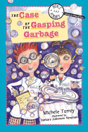 The Case of the Gasping Garbage