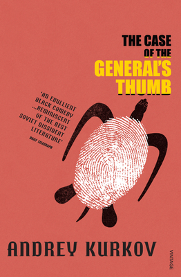 The Case of the General's Thumb - Kurkov, Andrey