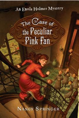 The Case of the Peculiar Pink Fan - Springer, Nancy
