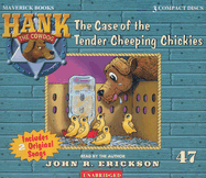 The Case of the Tender Cheeping Chickies