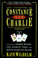 The Casebook of Constance & Charlie Volume 1 - Wilhelm, Kate
